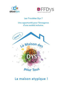 Livret 1 : La Maison des Dys pour tous